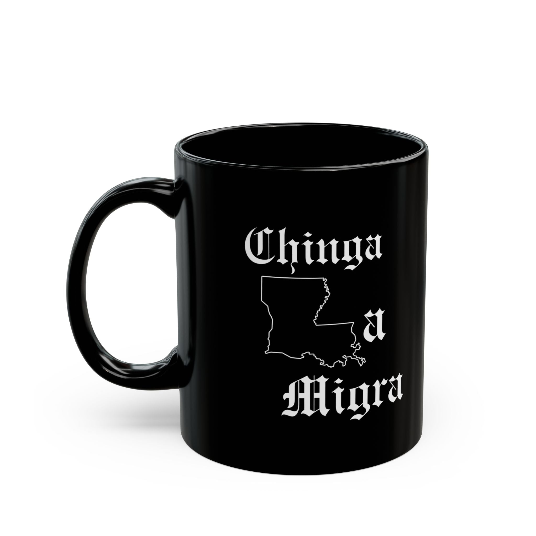 Chinga La Migra Black Mug (11oz, 15oz)