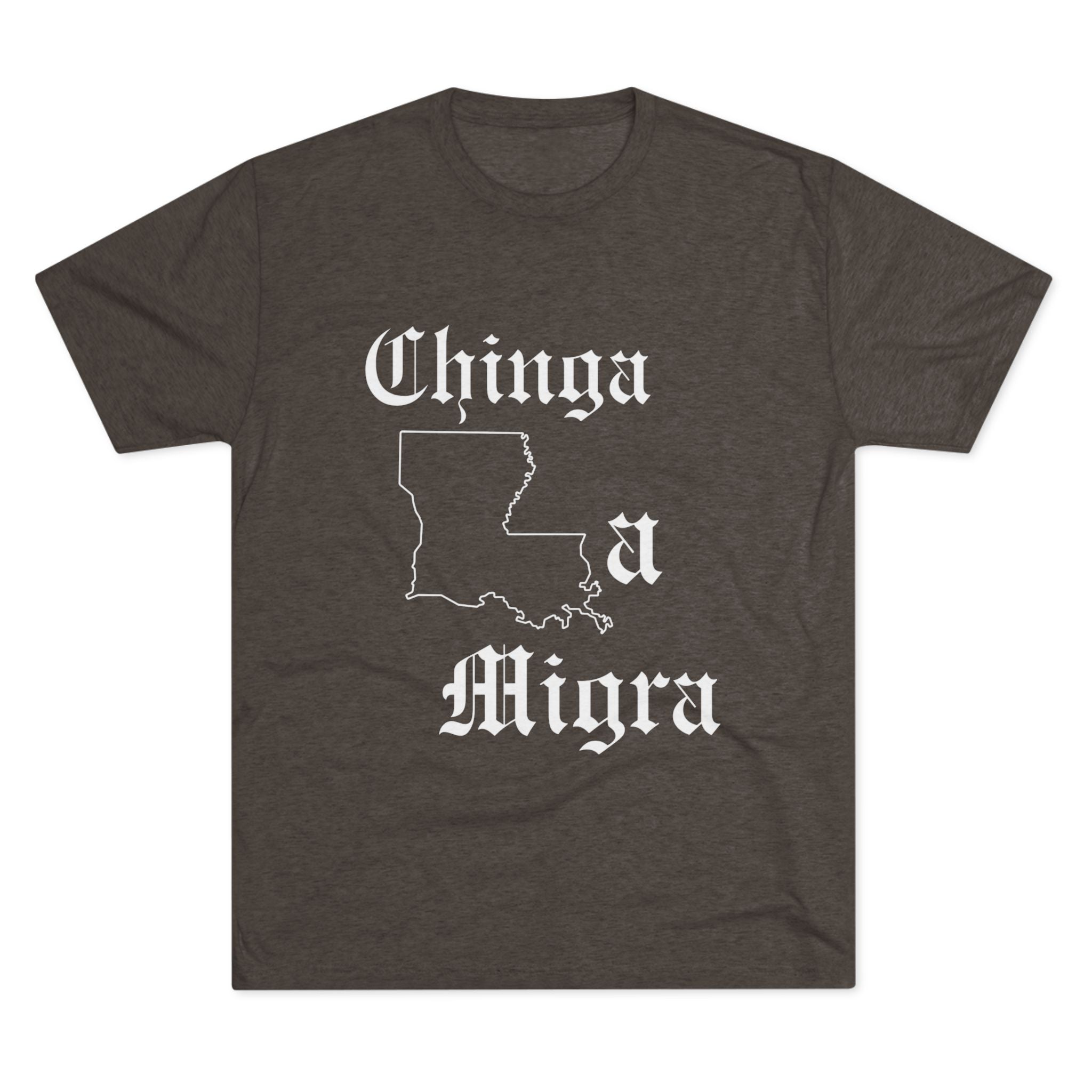 Chinga la Migra Louisiana T-Shirt