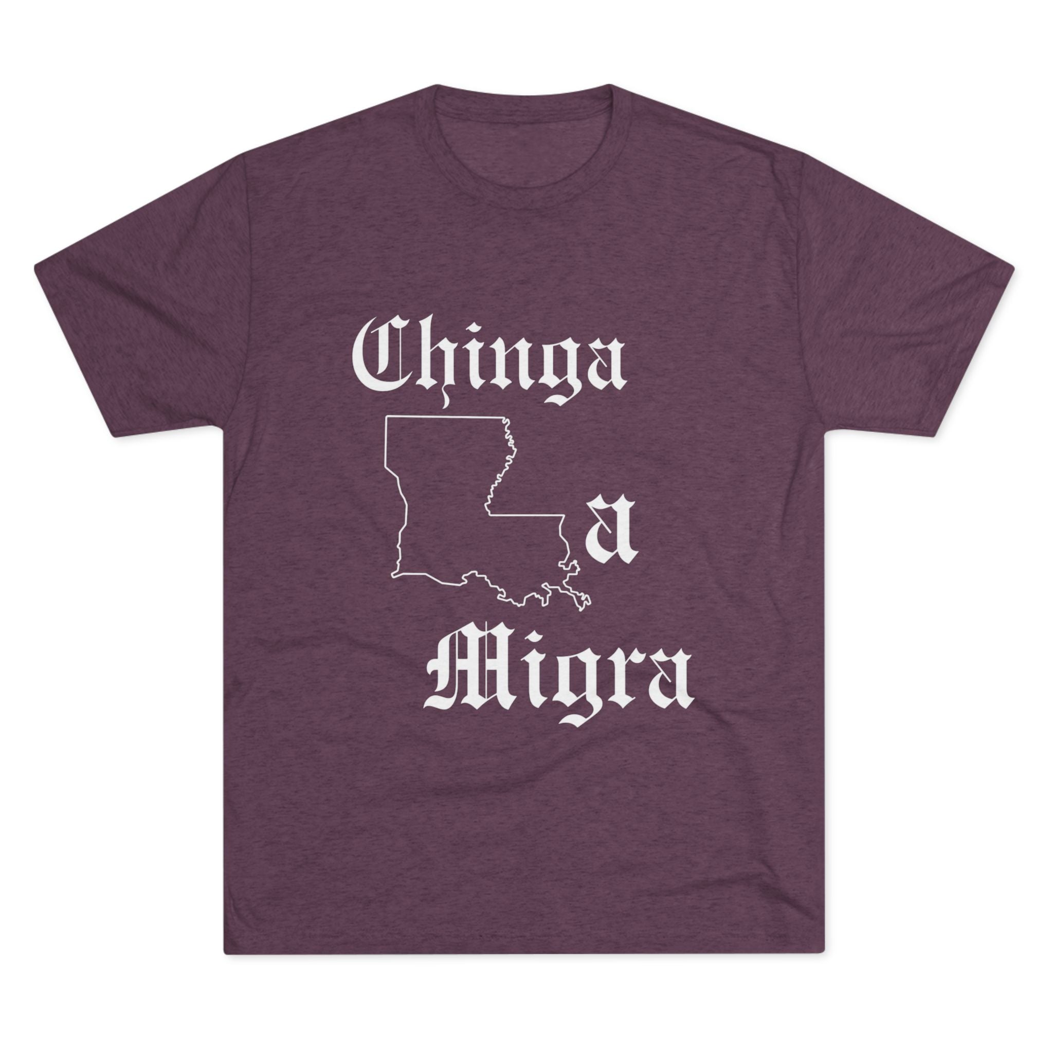 Chinga la Migra Louisiana T-Shirt