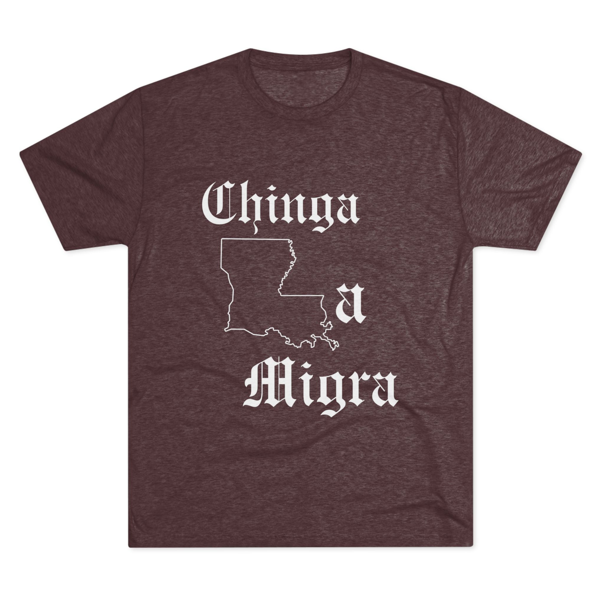 Chinga la Migra Louisiana T-Shirt
