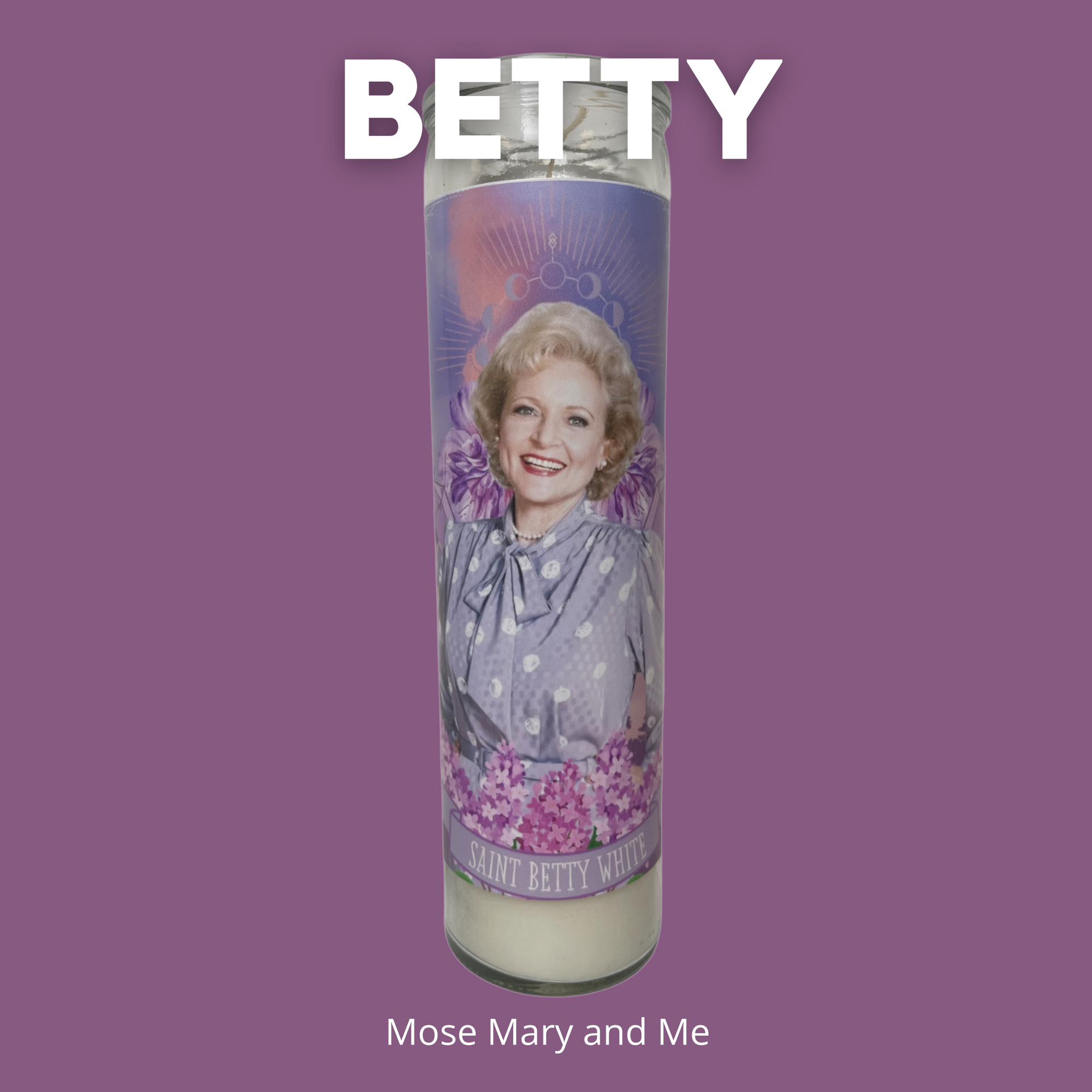 The Luminary Betty White Altar Candle - Mose Mary and Me