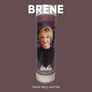The Luminary Brené Brown Altar Candle - Mose Mary and Me